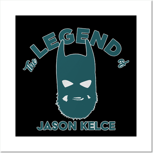 Jason Kelce The Legend Wall Art by Chunta_Design